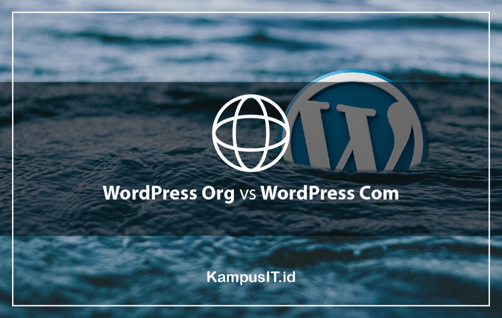 Perbedaan WordPress Org dan Com