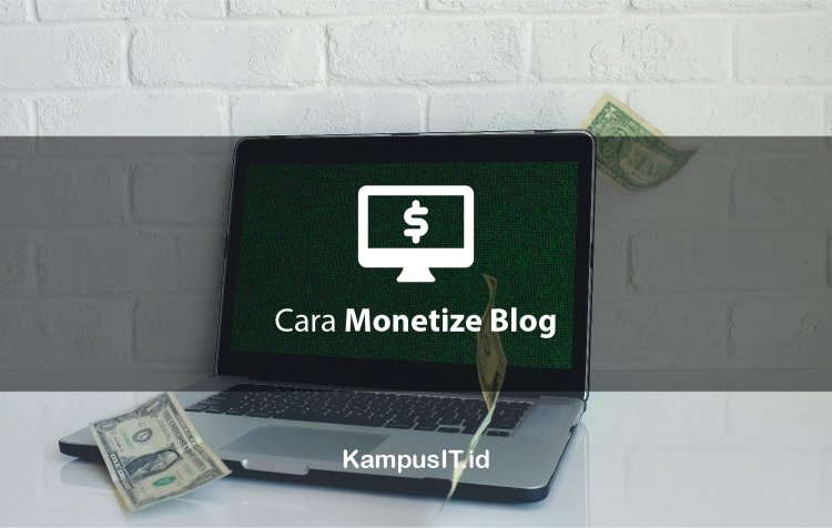Cara menghasilkan uang dari Blog