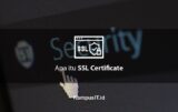 Apa itu SSL? Inilah Pengertian dan Cara Kerjanya pada Website