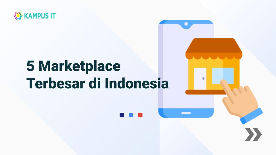 5 Marketplace Terbesar di Indonesia