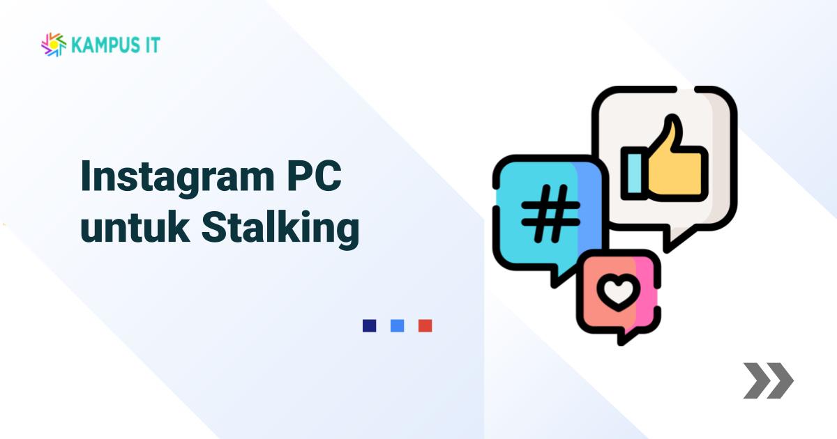 Instagram PC untuk Stalking